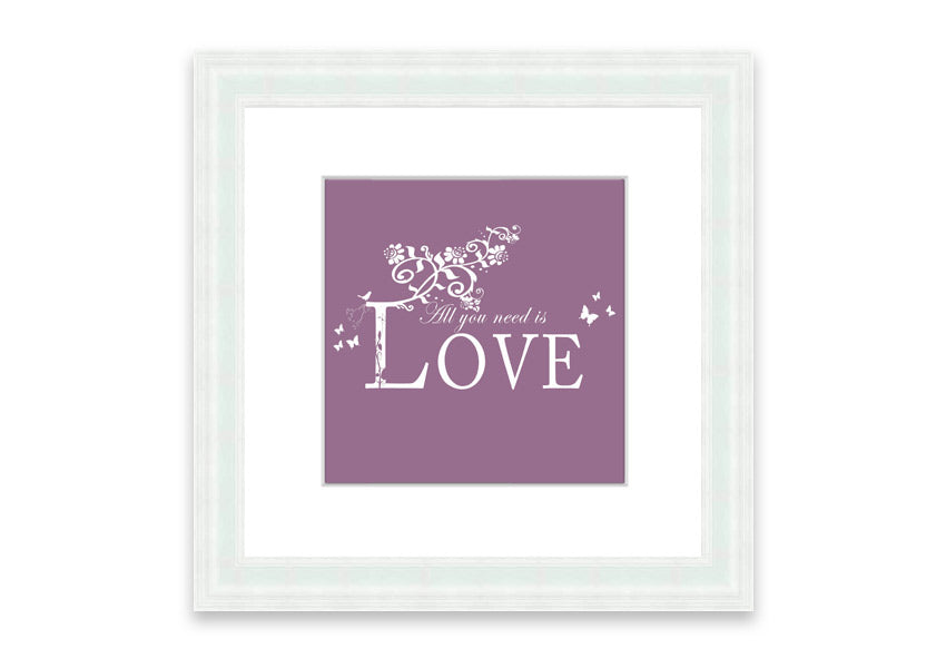 All You Need Is Love Dusty Pink framed print with a charming design, ready to hang, available in various frame colors.