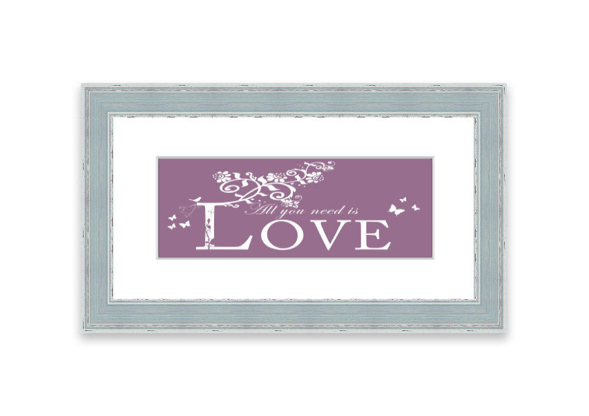 All You Need Is Love Dusty Pink framed print with a charming design, ready to hang, available in various frame colors.