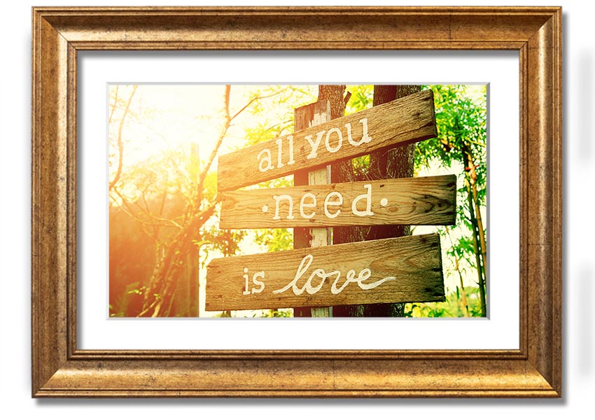 Framed print featuring the quote 'All You Need Is Love' in a stylish frame, handmade in the UK.