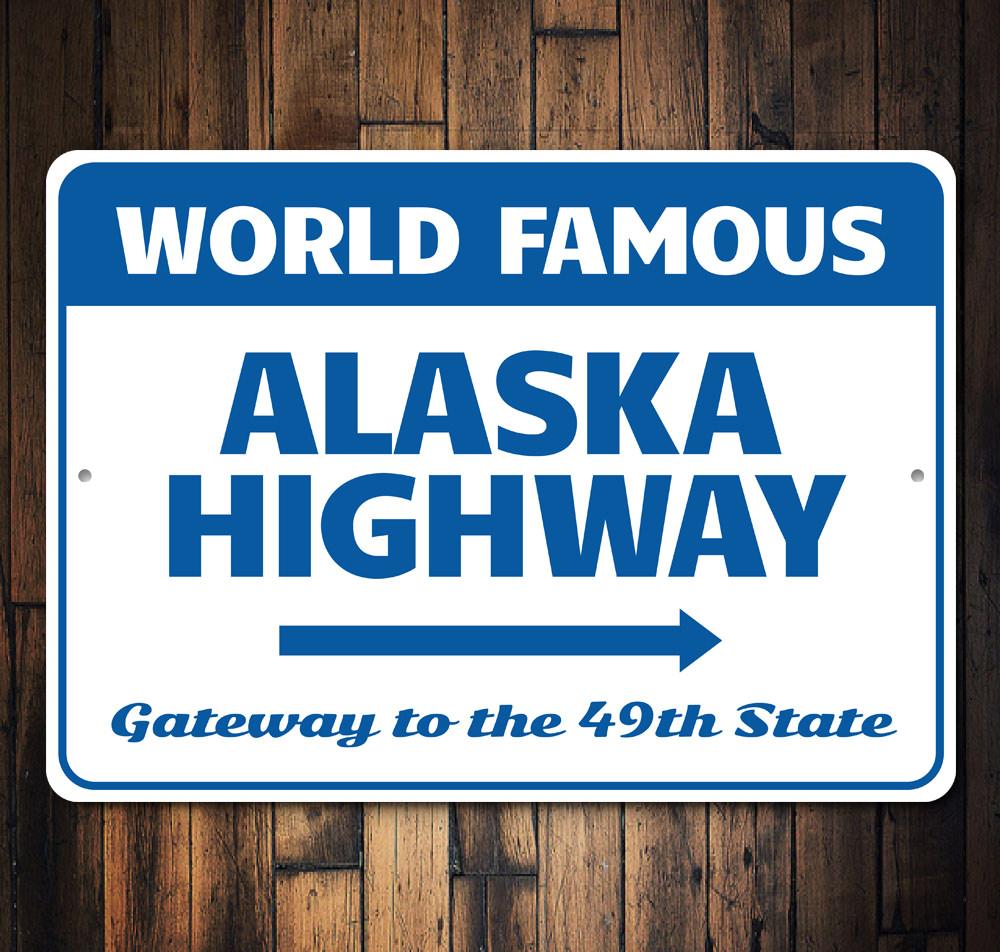 Alaskan Highway Sign made of high-quality aluminum, featuring vibrant colors and customizable text, perfect for home decor.