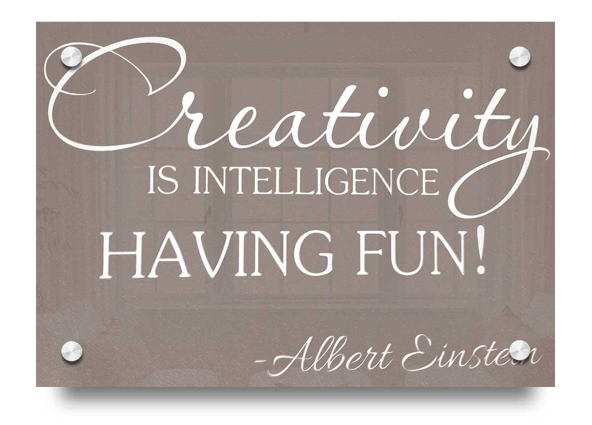 Albert Einstein Creativity Is Intelligence Beige acrylic print, featuring a motivational quote on a stylish beige background.