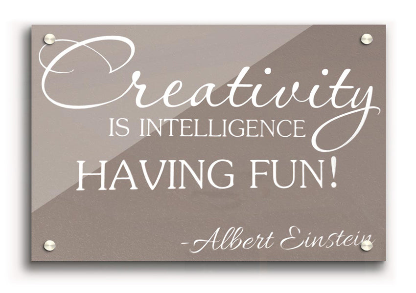 Albert Einstein Creativity Is Intelligence Beige acrylic print, featuring a motivational quote on a stylish beige background.