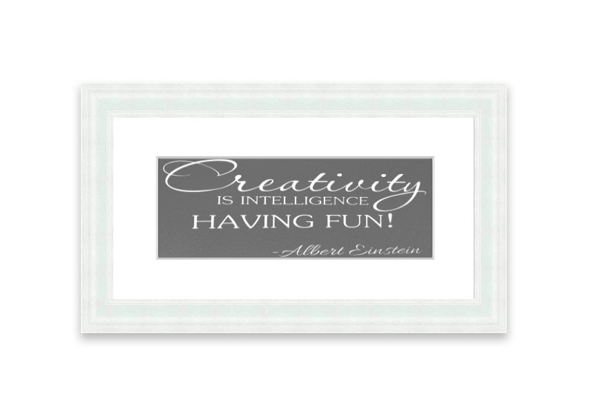 Framed print featuring Albert Einstein's quote on creativity and intelligence, elegantly designed in grey tones.