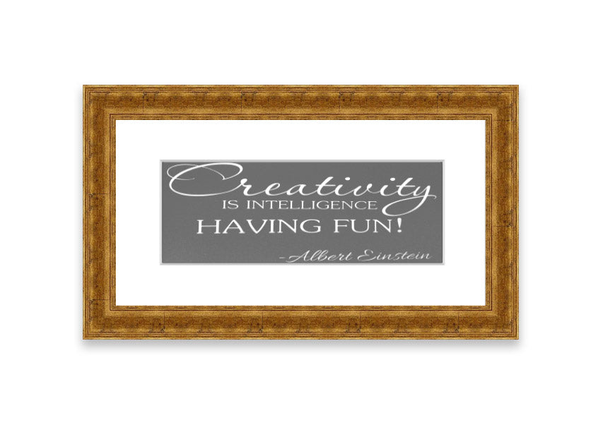 Framed print featuring Albert Einstein's quote on creativity and intelligence, elegantly designed in grey tones.