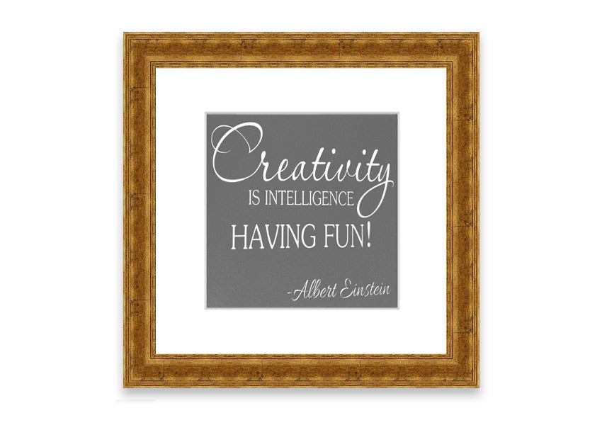 Framed print featuring Albert Einstein's quote on creativity and intelligence, elegantly designed in grey tones.