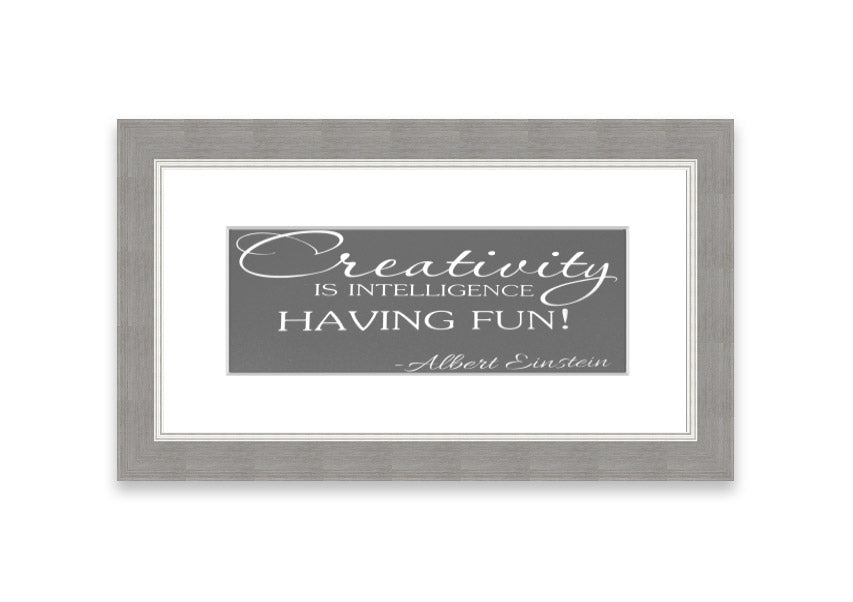 Framed print featuring Albert Einstein's quote on creativity and intelligence, elegantly designed in grey tones.