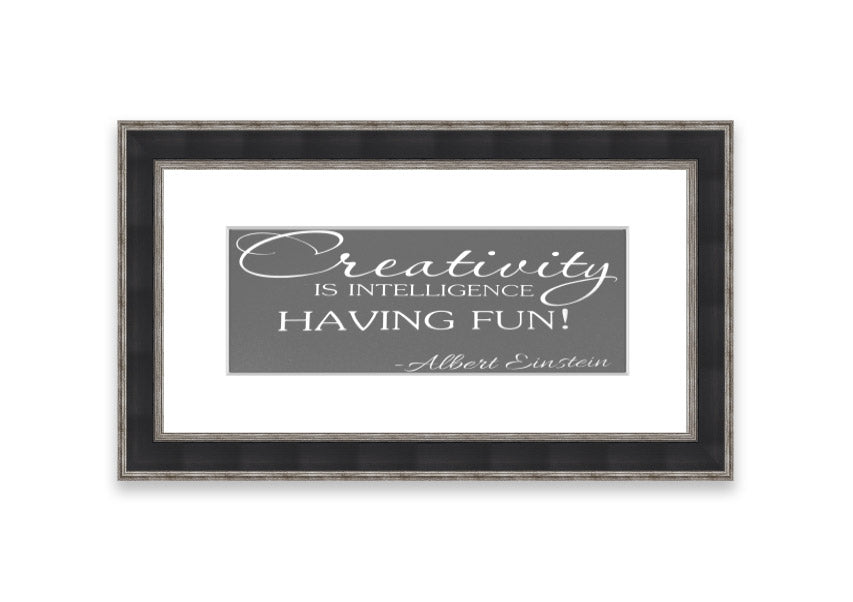 Framed print featuring Albert Einstein's quote on creativity and intelligence, elegantly designed in grey tones.