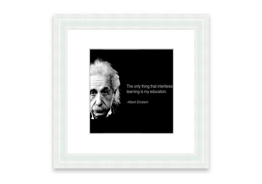 Framed print of Albert Einstein's education, showcasing multiple frame colors, ready to hang.