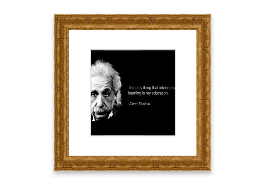 Framed print of Albert Einstein's education, showcasing multiple frame colors, ready to hang.