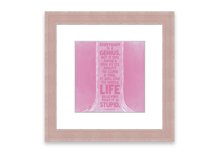 Framed print of Albert Einstein with the quote 'Everybody Is A Genius' on a pink background, ready to hang.