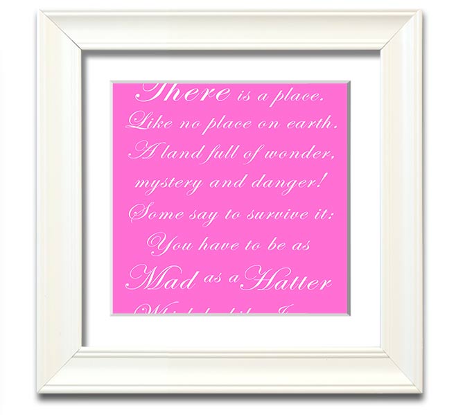 Vivid pink square framed print of the Mad Hatter from Alice In Wonderland, showcasing vibrant colors and whimsical design.