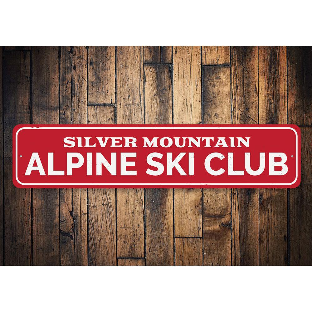 Alpine Ski Club Sign made of high-quality aluminum, featuring customizable text and pre-drilled holes for easy mounting.