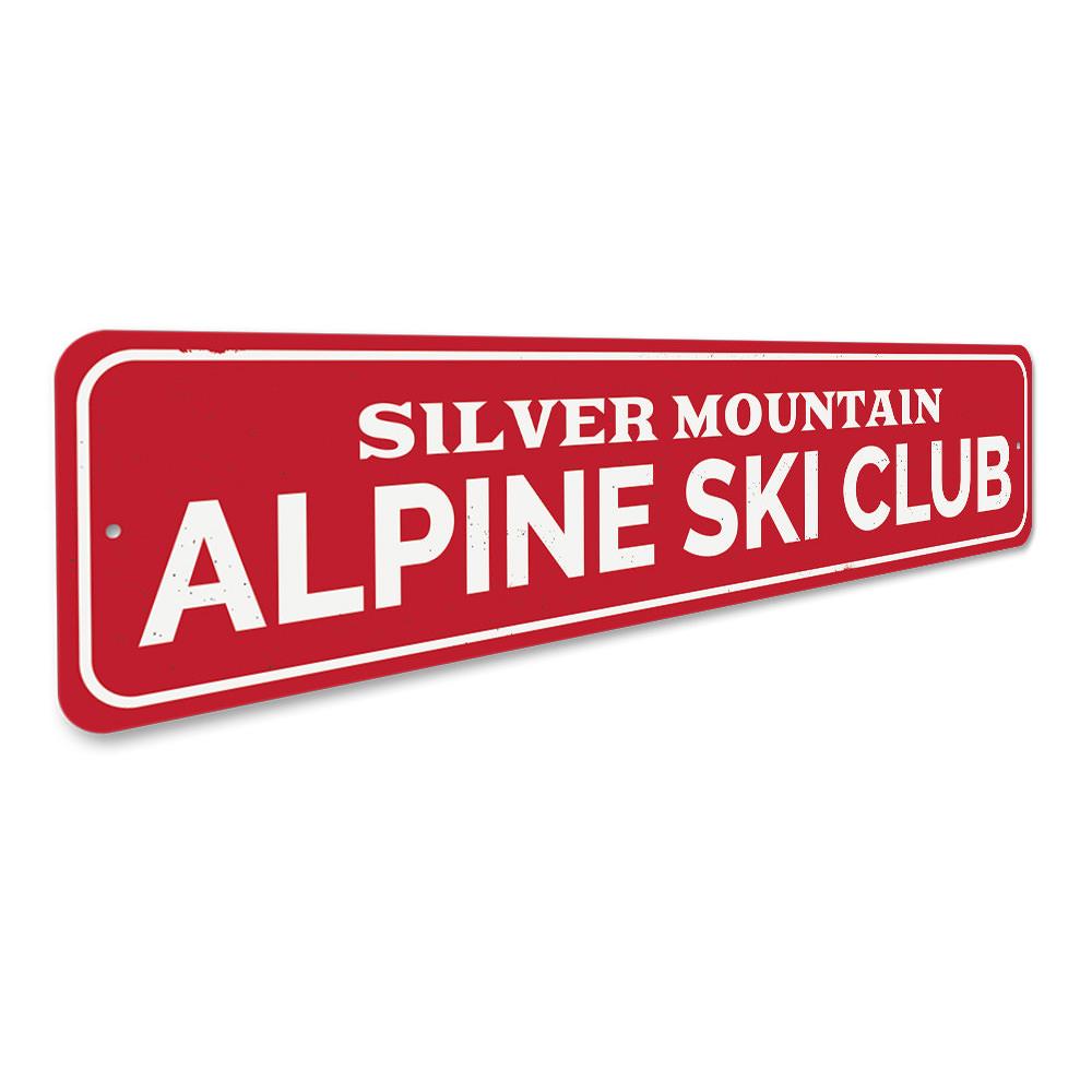 Alpine Ski Club Sign made of high-quality aluminum, featuring customizable text and pre-drilled holes for easy mounting.