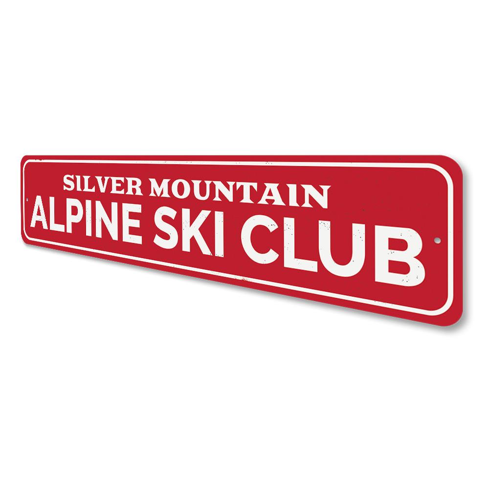 Alpine Ski Club Sign made of high-quality aluminum, featuring customizable text and pre-drilled holes for easy mounting.