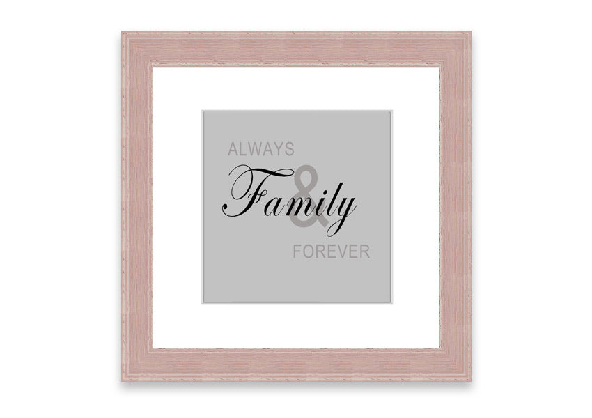 Always And Forever Grey framed print in a stylish frame, showcasing elegant grey tones, ready to hang.