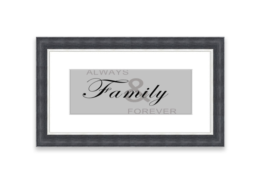 Always And Forever Grey framed print in a stylish frame, showcasing elegant grey tones, ready to hang.