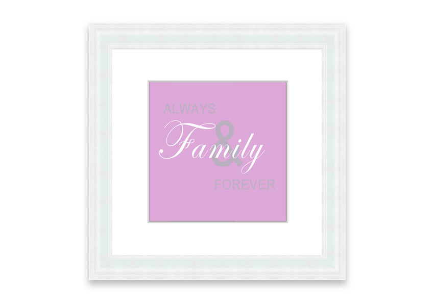 Always And Forever Pink framed print featuring a beautiful pink design, handmade in the UK, displayed in a stylish frame.