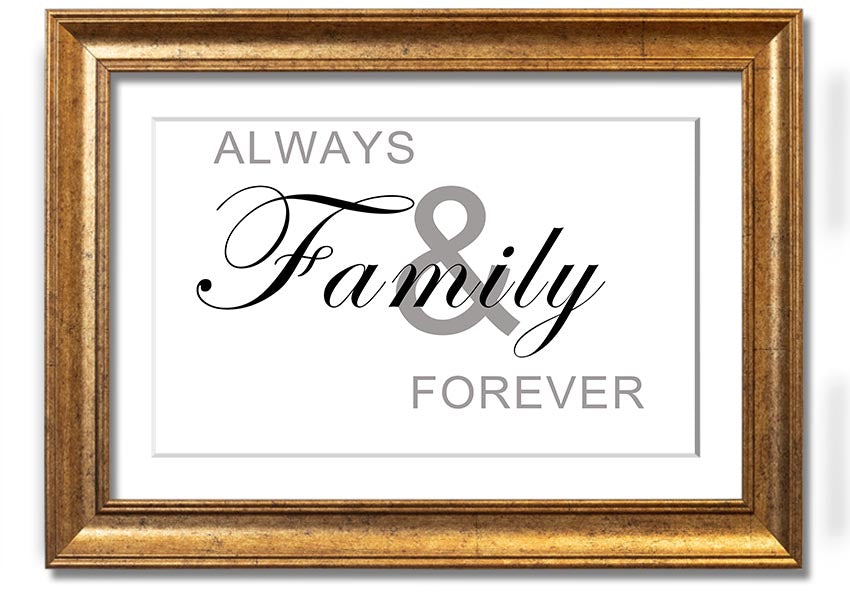 Always And Forever White framed print in a stylish frame, showcasing elegant typography and a heartfelt message.