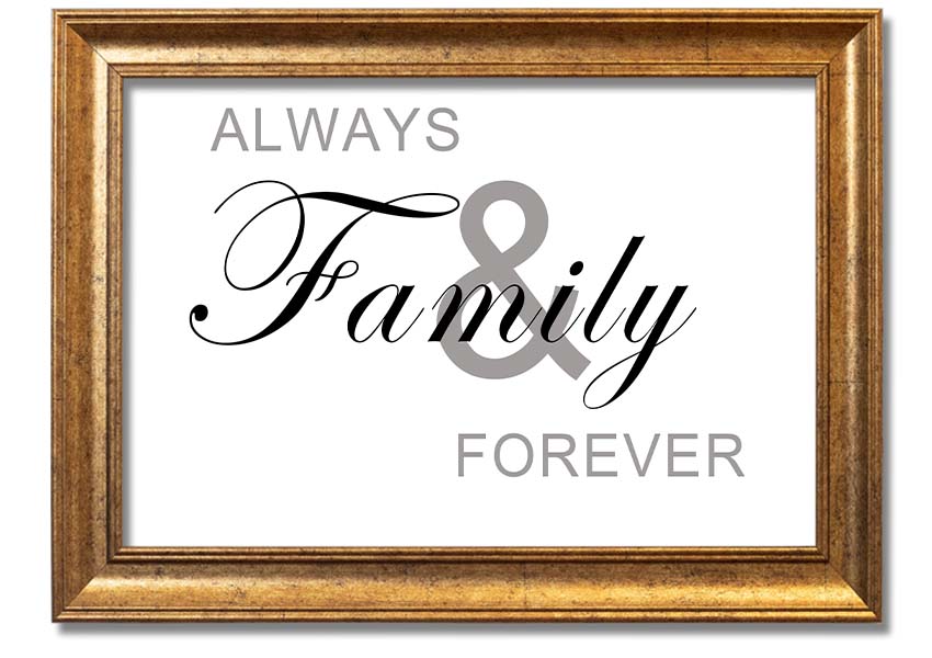 Always And Forever White framed print in a stylish frame, showcasing elegant typography and a heartfelt message.