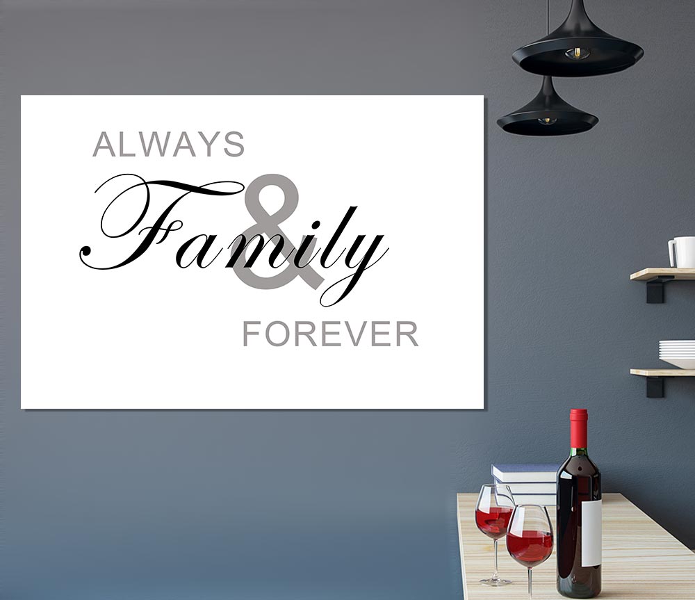 Always And Forever White poster on high-quality canvas, featuring elegant typography and a minimalist design.