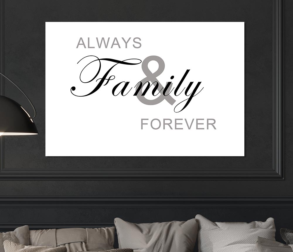 Always And Forever White poster on high-quality canvas, featuring elegant typography and a minimalist design.