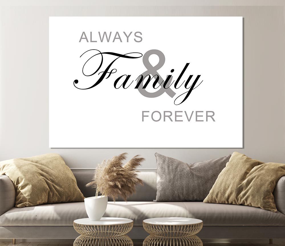 Always And Forever White poster on high-quality canvas, featuring elegant typography and a minimalist design.