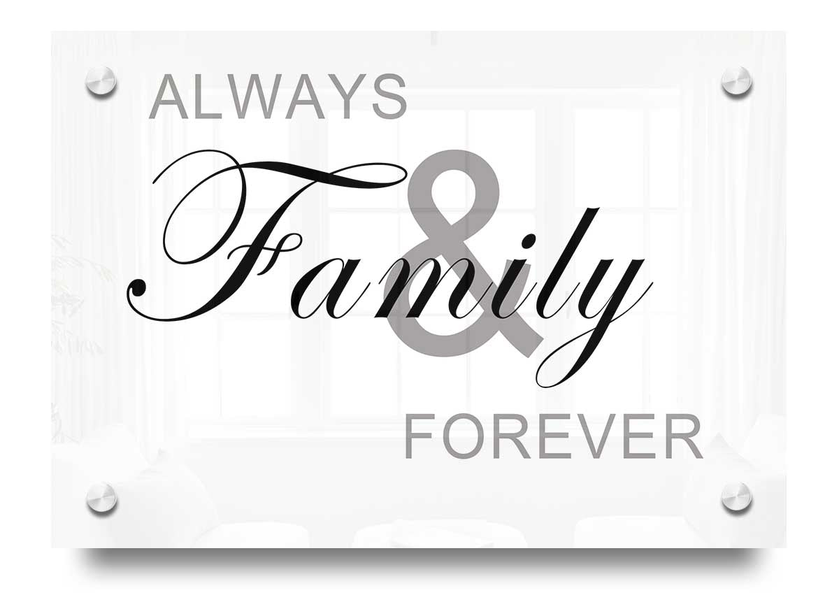 Always And Forever White acrylic print on 5mm thick acrylic glass, elegantly designed for wall hanging.