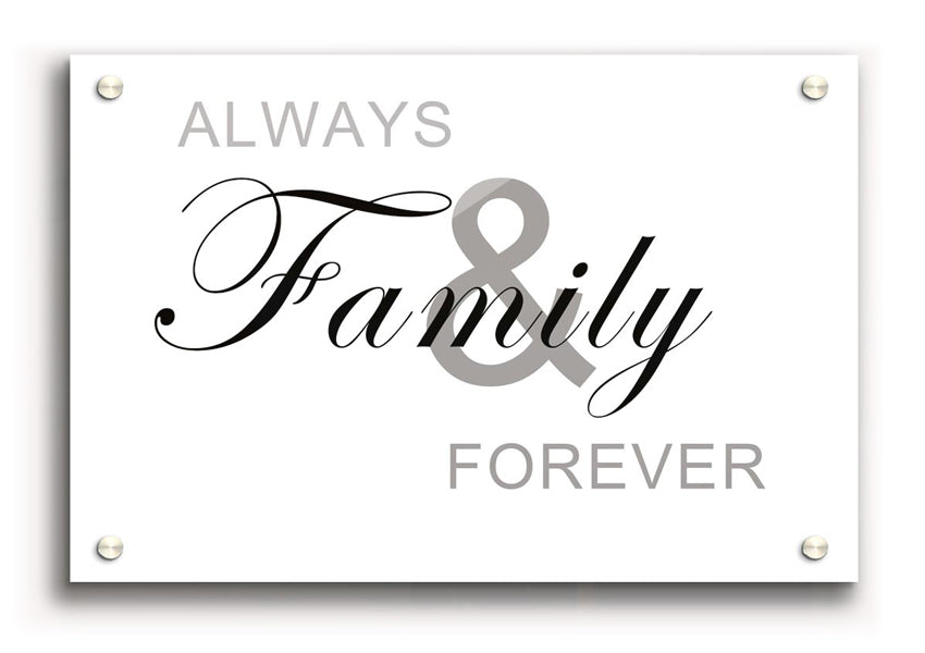 Always And Forever White acrylic print on 5mm thick acrylic glass, elegantly designed for wall hanging.