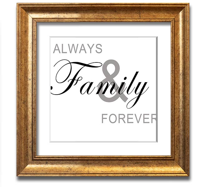 Always And Forever White Square Framed Print in a stylish frame, showcasing elegant typography and design.