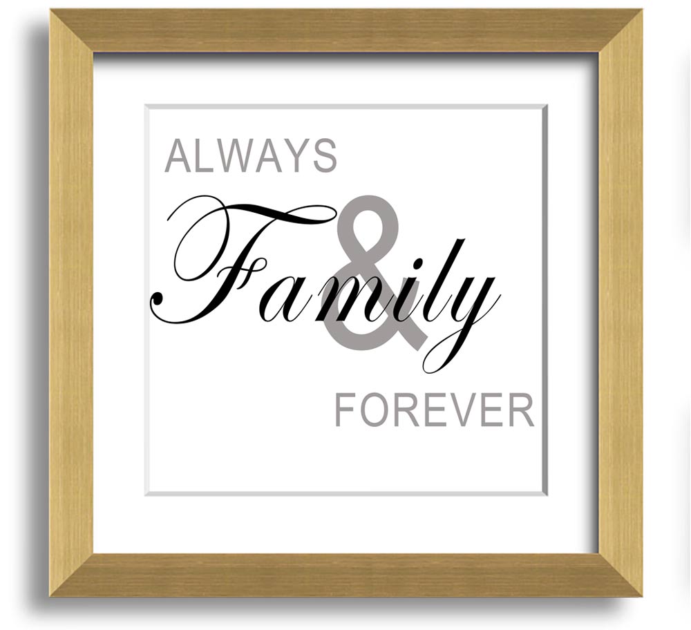 Always And Forever White Square Framed Print in a stylish frame, showcasing elegant typography and design.