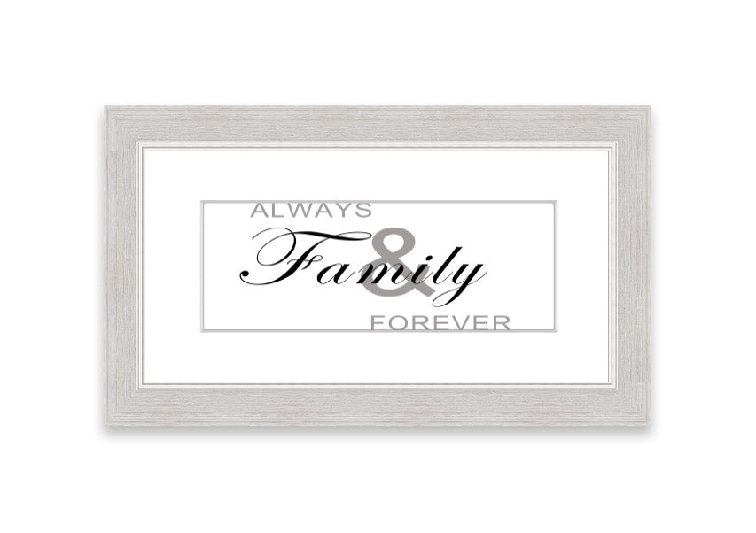 Always And Forever White framed print in various frame colors, showcasing elegant design and handmade craftsmanship.