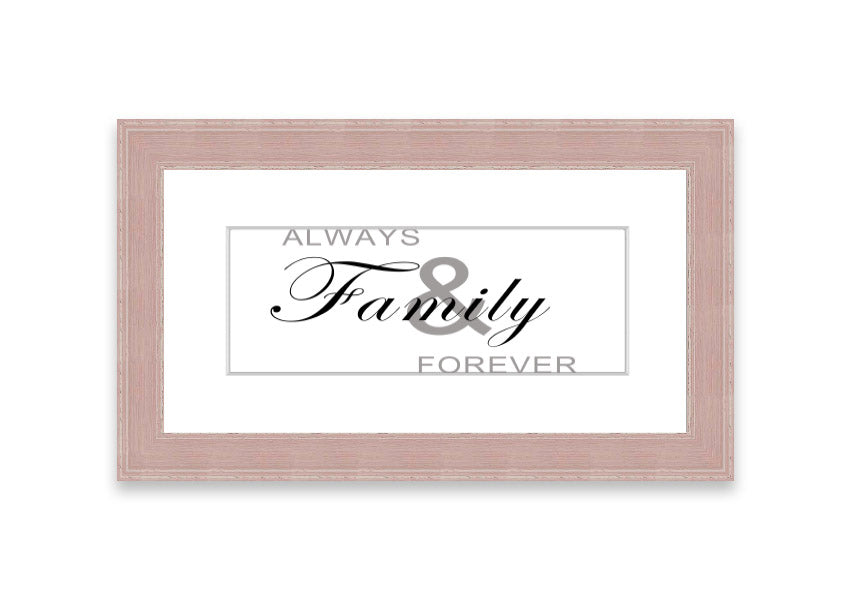 Always And Forever White framed print in various frame colors, showcasing elegant design and handmade craftsmanship.