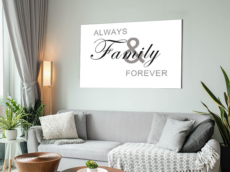 Always And Forever White art piece printed on brushed aluminium dibond, featuring elegant typography and a modern design.