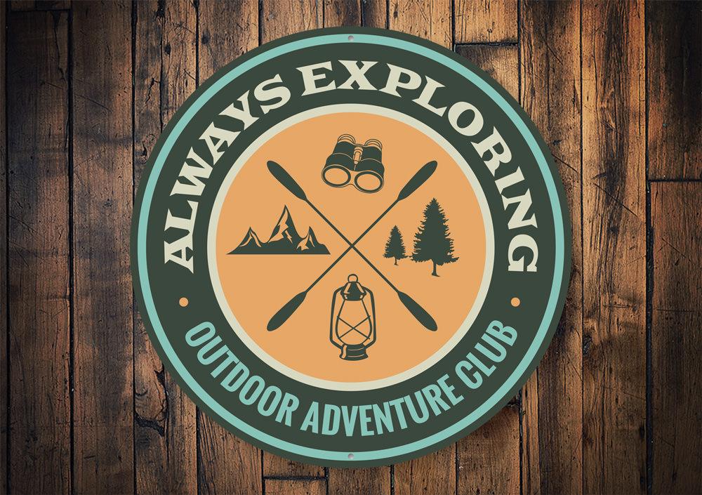 Always Exploring Sign made of high-quality aluminum, featuring a decorative design perfect for home decor.