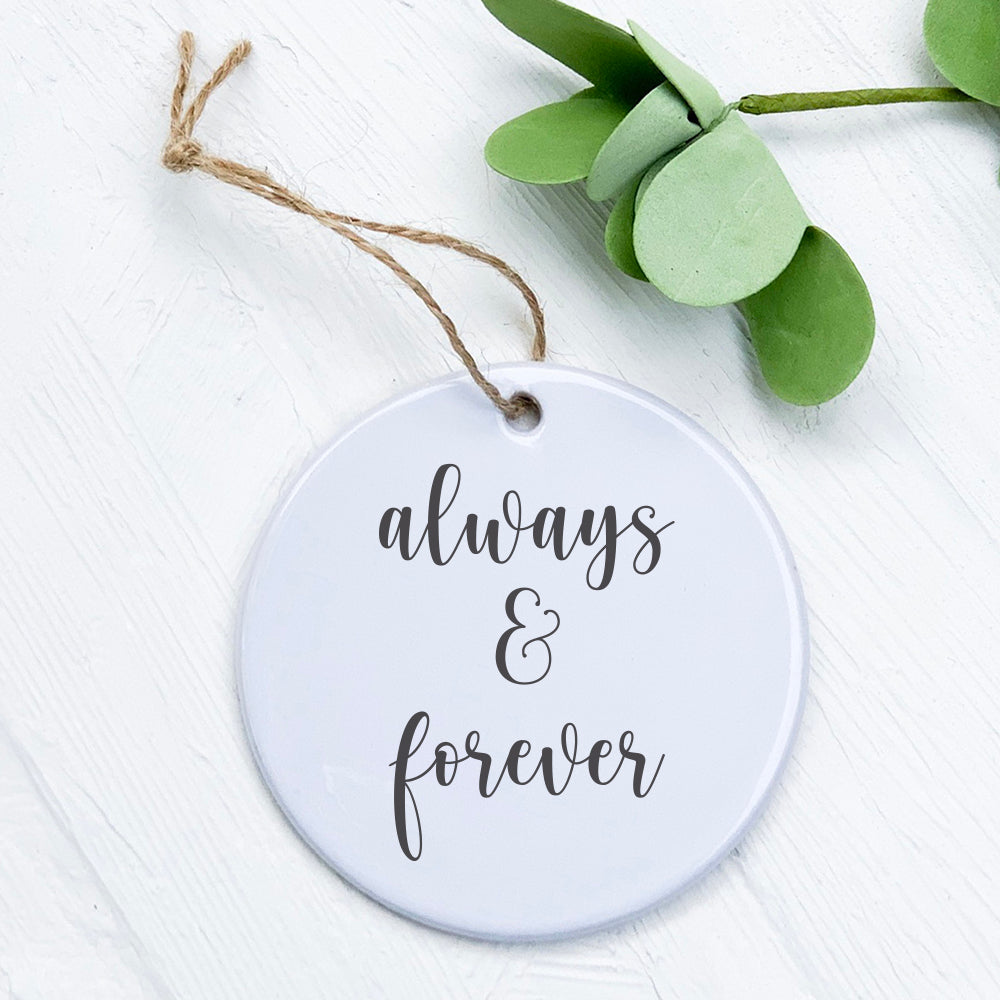 Always & Forever Ornament made of high-quality porcelain with a vibrant design, perfect for gifting or holiday decor.