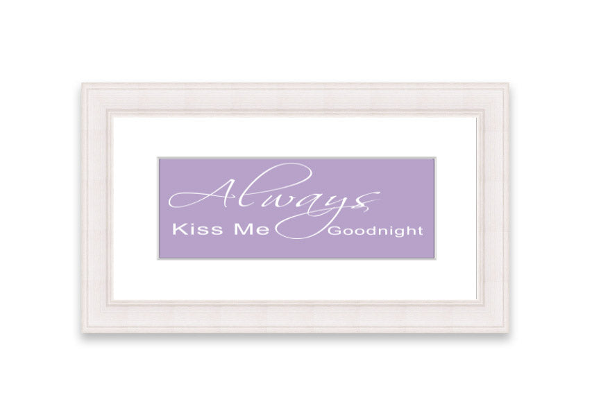 Always Kiss Me Goodnight 2 Lilac framed print with a soft lilac design, ready to hang.