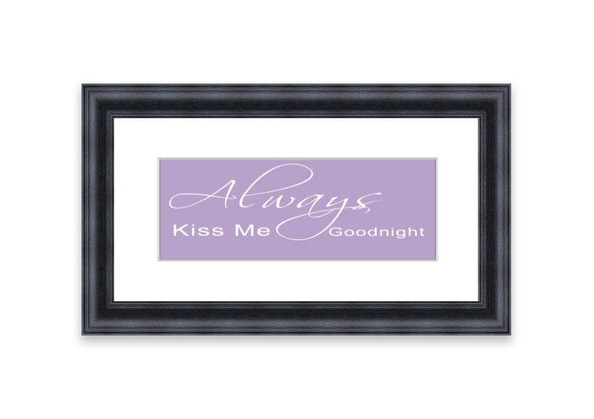 Always Kiss Me Goodnight 2 Lilac framed print with a soft lilac design, ready to hang.