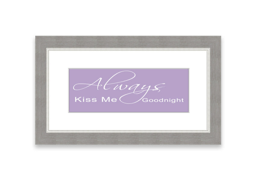 Always Kiss Me Goodnight 2 Lilac framed print with a soft lilac design, ready to hang.