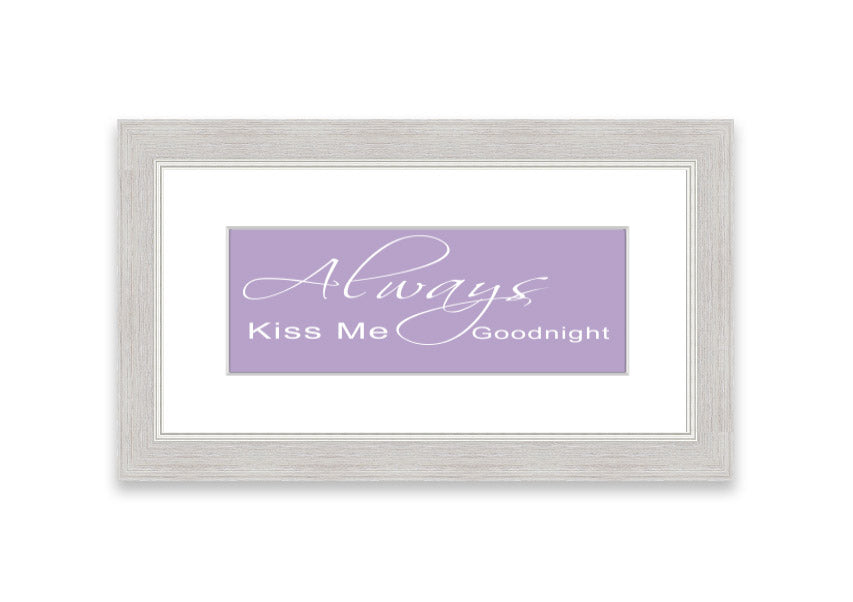 Always Kiss Me Goodnight 2 Lilac framed print with a soft lilac design, ready to hang.