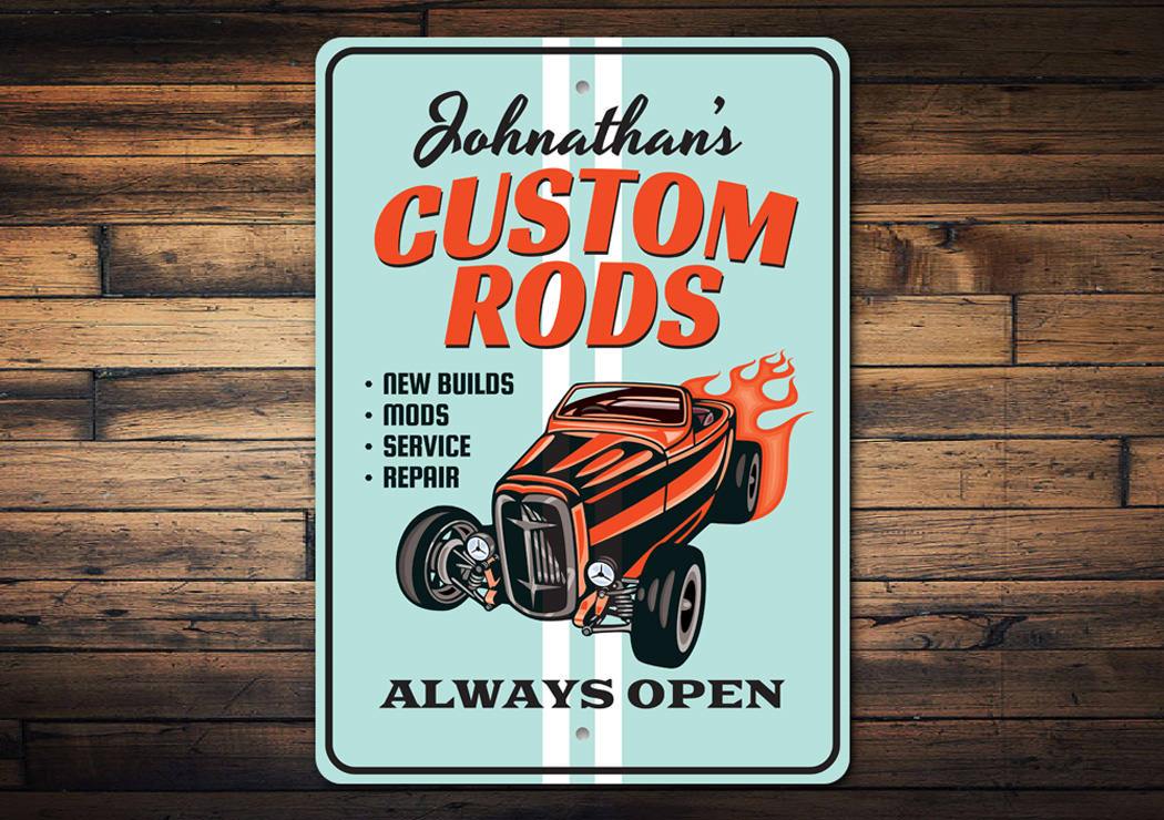 Always Open Custom Rods Shop Sign made of high-quality aluminum, featuring customizable text and pre-drilled holes for easy mounting.