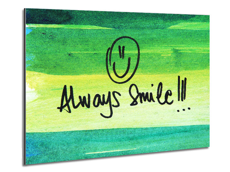 Always Smile art piece printed on brushed aluminium dibond, featuring a modern design with vibrant colors.