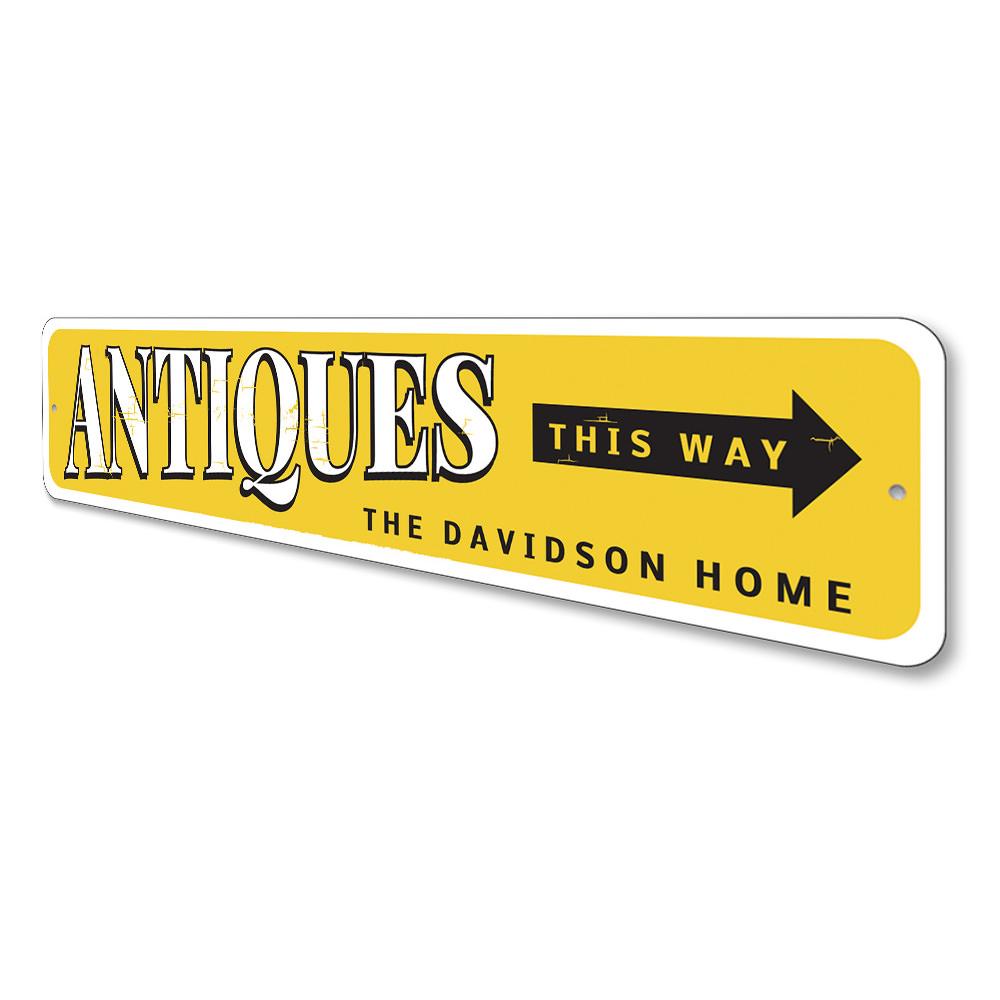 Antiques This Way Sign made of high-quality aluminum, featuring customizable text and pre-drilled holes for easy mounting.