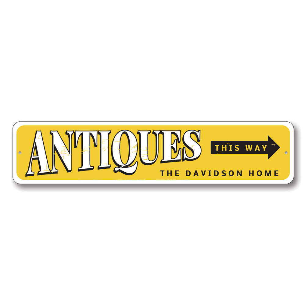 Antiques This Way Sign made of high-quality aluminum, featuring customizable text and pre-drilled holes for easy mounting.