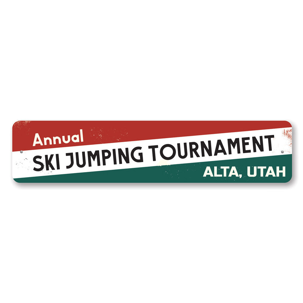 Annual Ski Jumping Tournament Sign made of high-quality aluminum, featuring customizable text and pre-drilled holes for easy mounting.