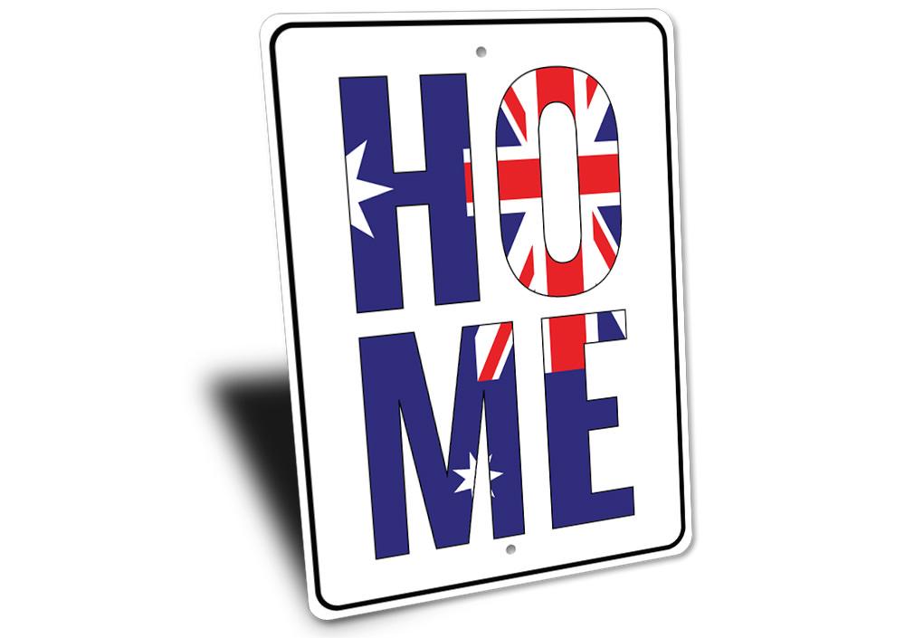 Customizable Australian Home Sign made from high-quality aluminum, featuring pre-drilled holes for easy mounting.