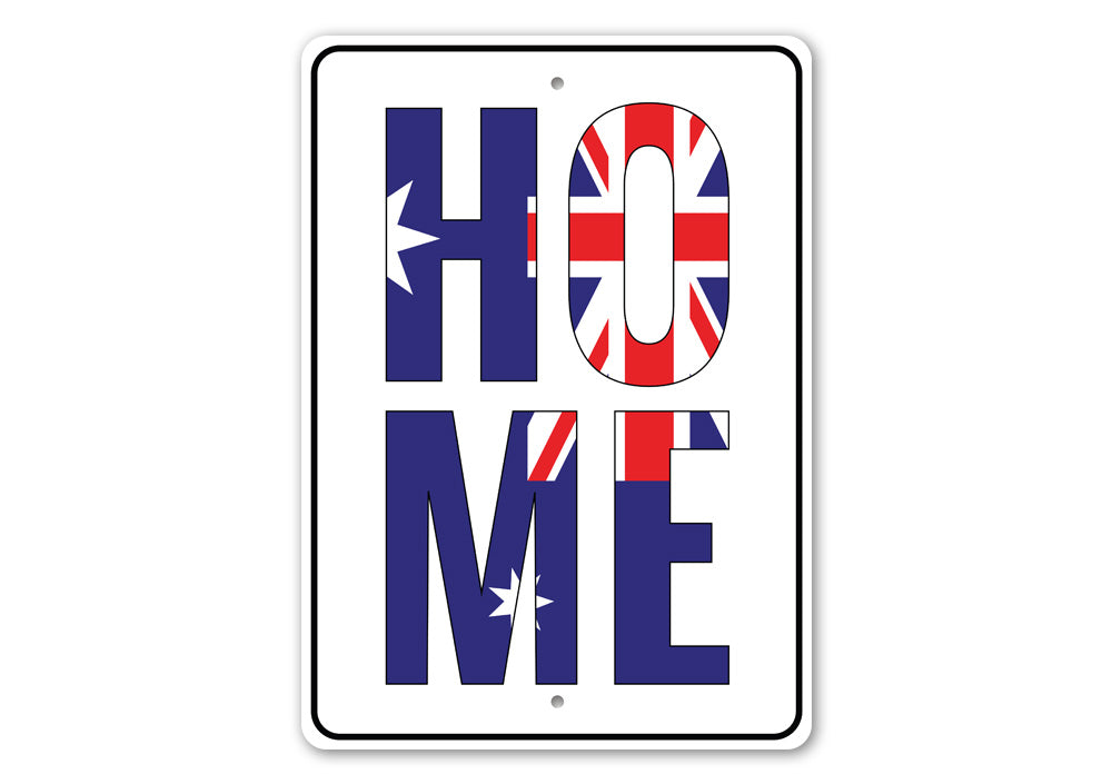 Customizable Australian Home Sign made from high-quality aluminum, featuring pre-drilled holes for easy mounting.