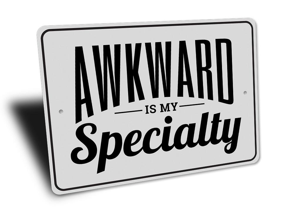 Awkward Sign made of aluminum, featuring humorous design, perfect for wall decor.