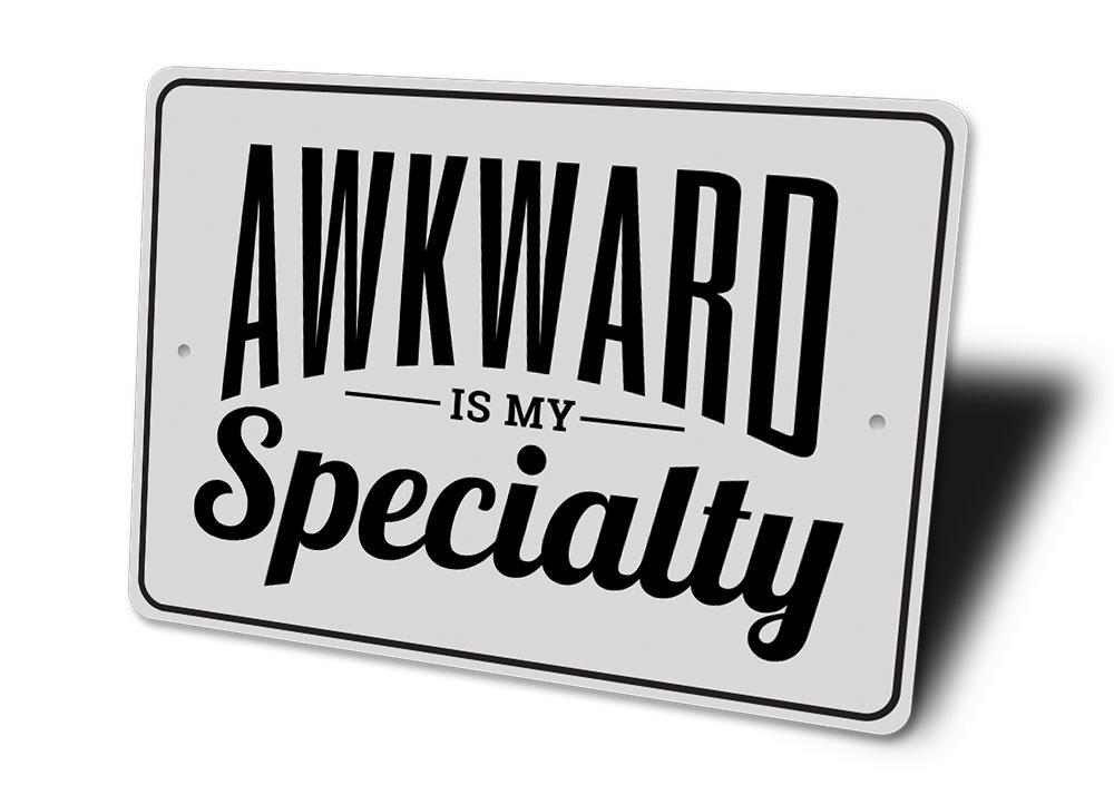 Awkward Sign made of aluminum, featuring humorous design, perfect for wall decor.