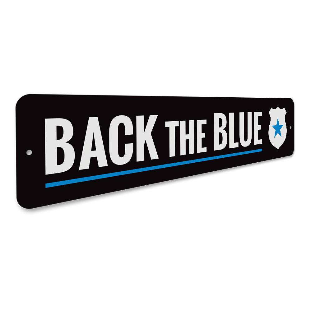 Badge Back The Blue Sign made of durable aluminum, featuring a blue line design symbolizing support for law enforcement.