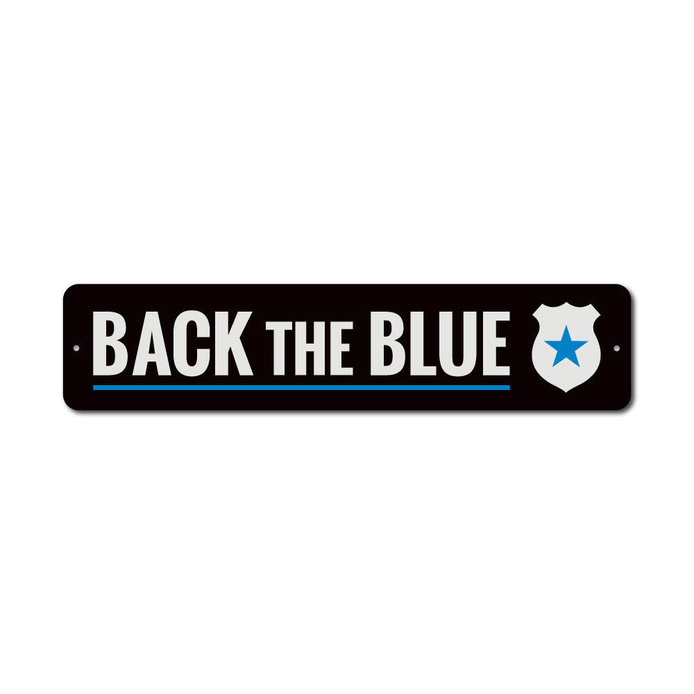 Badge Back The Blue Sign made of durable aluminum, featuring a blue line design symbolizing support for law enforcement.